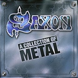 Saxon - A Collection Of Metal [Explicit]