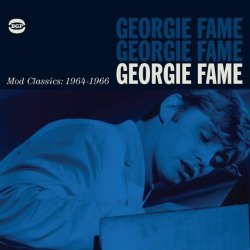 Georgie Fame - Mod Classics 1964-66