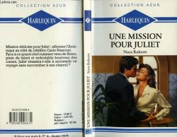 Nora Roberts - Une Mission pour Juliet