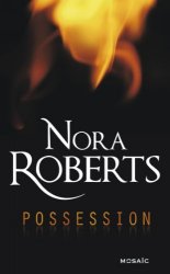 Nora Roberts - Possession