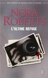 Nora Roberts - L'ultime refuge