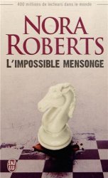 Nora Roberts - L'impossible mensonge