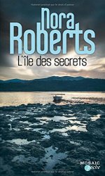 Nora Roberts - L'ile des secrets