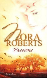 Nora Roberts - Passions La brulure de l'ete ; Amoureux et ennemis ; Les amants de minuit