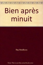 Ray Bradbury - BIEN APRES MINUIT
