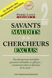 Pierre Lance - Savants maudits, chercheurs exclus Tome 2