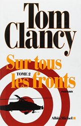 Tom Clancy - Sur tous les fronts : Tome 2