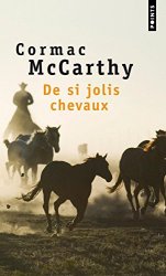 Cormac McCarthy - De si jolis chevaux