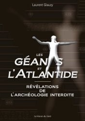 Laurent Glauzy - Les geants et l'Atlantide Revelations de l'archeologie interdite