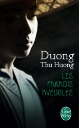 Duong Thu Huong - Les Paradis aveugles