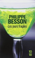 Philippe BESSON - Les jours fragiles