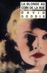 David Goodis - La Blonde au coin de la rue