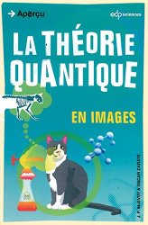  - La théorie quantique en images