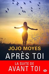 Jojo Moyes - Après toi