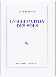 Jean Echenoz - L'Occupation des sols