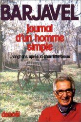 René Barjavel - Journal d'un homme simple... Vingt ans après "La Charrette bleue"