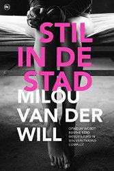 Milou van der Will - Stil in de stad