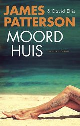 James Patterson - Moordhuis