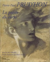 John Elderfield - Pierre-Paul Prud'hon, La Poesie du Corps