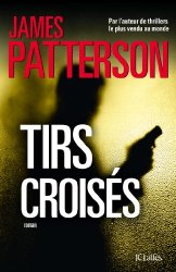 James Patterson - Tirs croises
