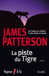 James Patterson - La piste du tigre