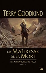 Terry Goodkind - Les Chroniques de Nicci, T1 La Maitresse de la Mort
