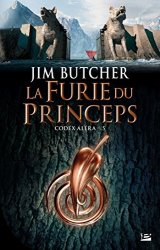Jim Butcher - Codex Alera, T5 La Furie du Princeps