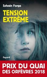 Sylvain Forge - Tension extreme Prix du Quai des orfevres 2018