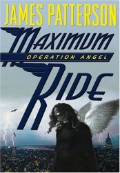 James Patterson - Maximum Ride, Tome 1 Operation Angel