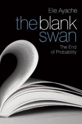 Elie Ayache - The Blank Swan The End of Probability
