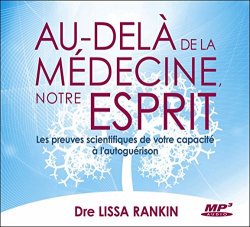 Dre. Lissa Rankin - Au-dela de la medecine, notre esprit - CD MP3