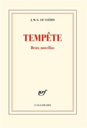 J. M. G. Le Clézio - Tempete Deux novellas