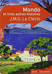 J. M. G. Le Clézio - Mondo et Trois Autres Histoires