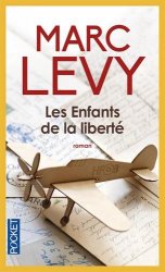 Marc LEVY - Les Enfants de la liberte