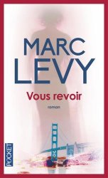 Marc LEVY - Vous revoir