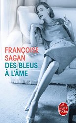 Françoise Sagan - Des bleus a l'ame