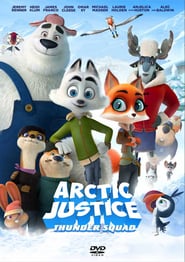 Arctic Justice : Thunder Squad