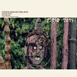 Various Artists - Ethiopian Urban and Tribal Music (Mindanoo Mistiru / Gold from Wax)