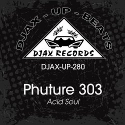 Phuture 303 - Acid Soul