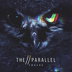 Parallel, The - Embark