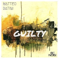 Matteo Batini - Guilty