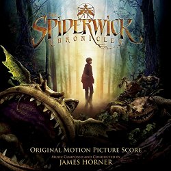   - The Spiderwick Chronicles (Original Motion Picture Score)