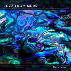 Mars Lasar - Jazz from Mars
