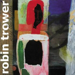 Robin Trower - What Lies Beneath (Digitally Remastered Version)