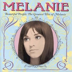 Melanie - Beautiful People: The Greatest Hits Of Melanie by Melanie (1999-07-13)