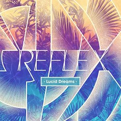 Reflex - Lucid Dreams
