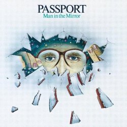 Passport - Man in the Mirror [Import allemand]