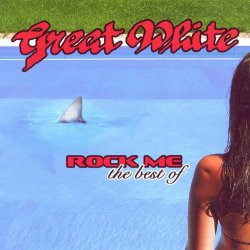 "Great White - Rock Me