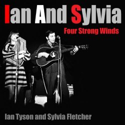 "Ian & Sylvia Tyson - Ian and Sylvia Four Strong Winds