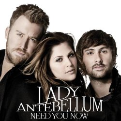 "Lady Antebellum - Need You Now